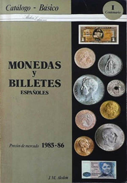 Monedas y billetes españoles. Catálogo Básico. 