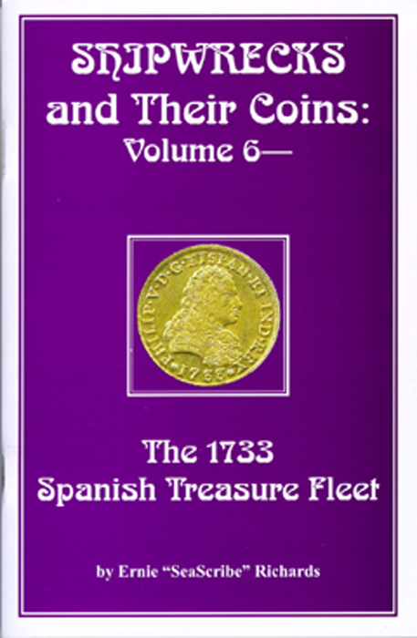 Shipwrecks And Their Coins: Volume 6. 1733 Fleet