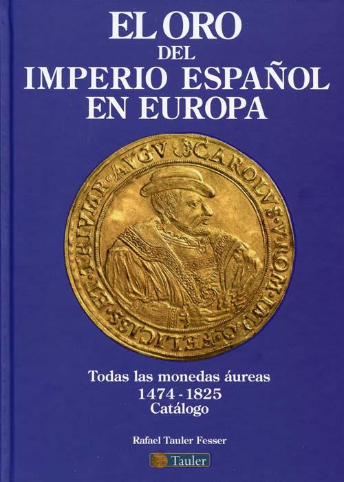 El oro del imperio español en europa