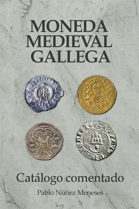 Moneda medieval gallega, catálogo comentado