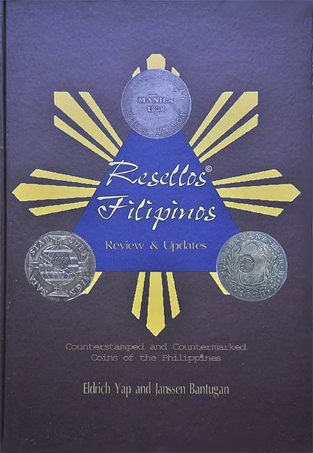 Resellos Filipinos. Counterstamped and Countermarked Coins of the Philippines