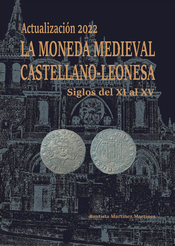 Catálogo moneda Medieval Castellano – Leonesa (s. XI – XV) Actualización 2022